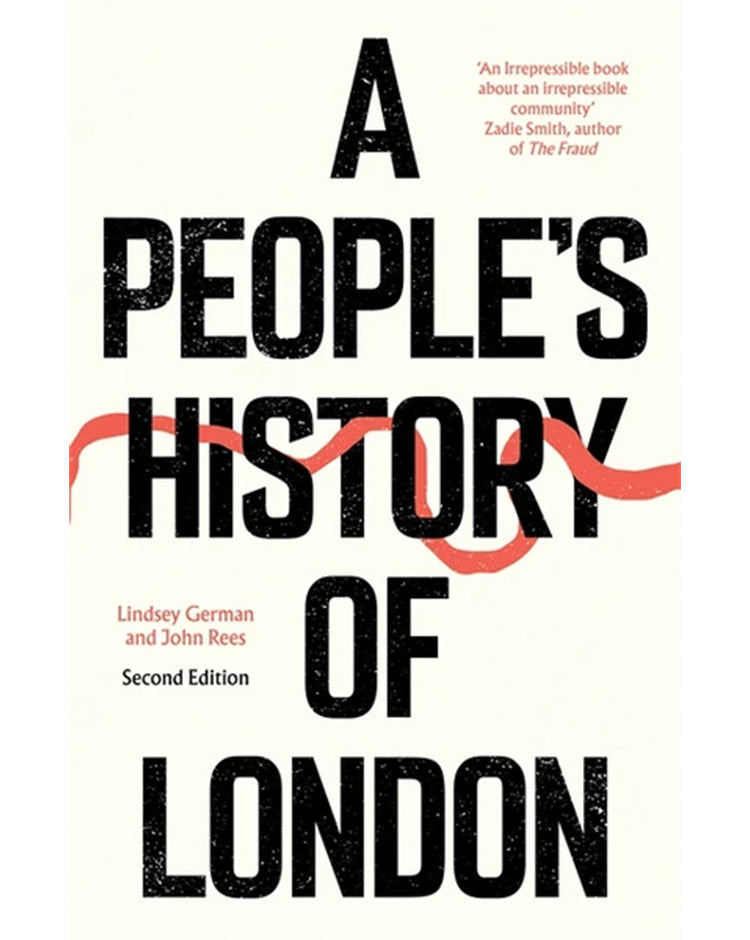 A People's History of London - Lindsey German and John Rees