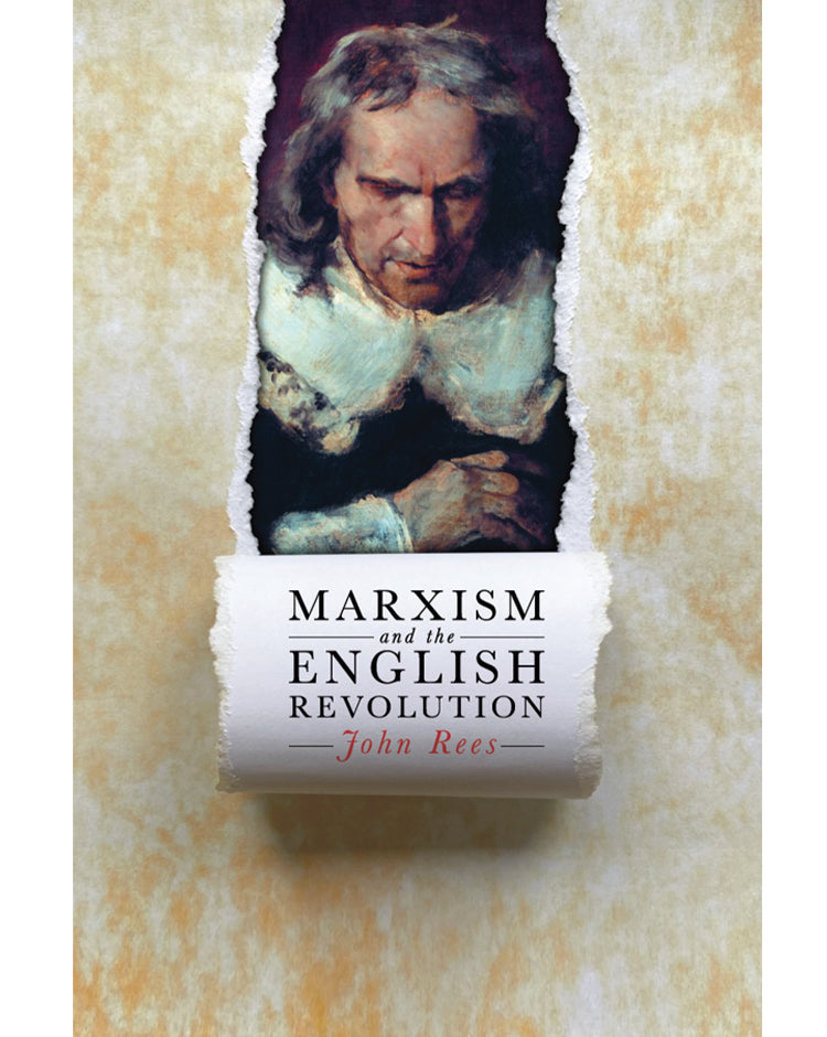 Marxism and the English Revolution - John Rees