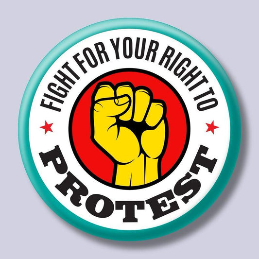 Fight for your Right to Protest badge